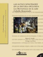 Marramiaus. Las altas capacidades en la escuela inclusiva:Los marramiaus de la calle Caballa Descarada