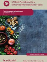 Preelaboración y conservación de vegetales y setas. HOTR0408 - Cocina
