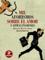 Mil aforismos sobre el amor y otras pasiones 2ED