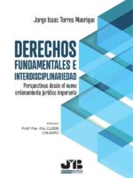 Derechos fundamentales e interdisciplinariedad:Perspectivas desde el nuevo ordenamiento jurídico imperante