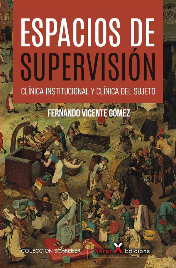 Espacios de supervisión :Clínica intitucional y clínica del sujeto