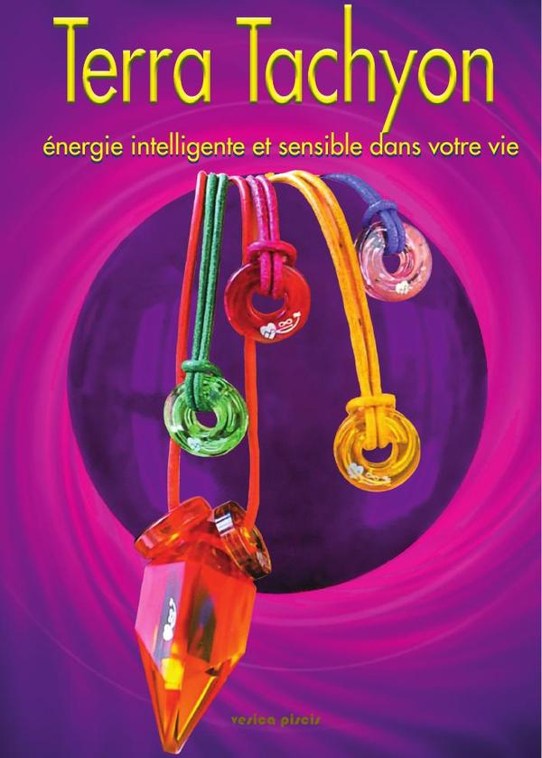 Terra Tachyon:Une Energie Intelligente dans votre Vie