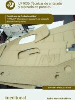 Técnicas de entelado y tapizado de paneles. TCPF0209 - Operaciones auxiliares de tapizado de mobiliario y mural