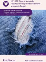 Operaciones de reparación de prendas de vestir y ropa de hogar. TCPF0109 - Arreglos y adaptaciones de prendas y artículos en textil y piel