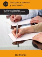 Mantenimiento de los sistemas eléctricos y electrónicos de vehículos. TMVG0209 Guía para el docente y solucionarios