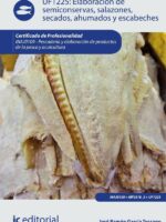 Elaboración de semiconservas, salazones, secados, ahumados y escabeches. INAJ0109 - Pescadería y elaboración de productos de la pesca y acuicultura