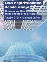 Una espiritualidad desde abajo:El diálogo con Dios desde el fondo de la persona