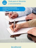 PROGRAMACIÓN DE SISTEMAS INFORMÁTICOS. IFCT0609 Guía para el docente y solucionarios