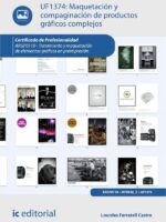 Maquetación y compaginación de productos gráficos complejos. ARGP0110 - Tratamiento y maquetación de elementos gráficos en preimpresión