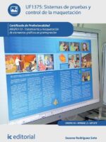 Sistemas de pruebas y control de la maquetación. ARGP0110 - Tratamiento y maquetación de elementos gráficos en preimpresión