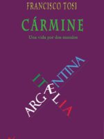 Cármine:Una vida por dos mundos