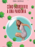 Cómo sobrevivir a una pandemia