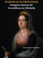 Ni reinas ni princesas:Insignes damas de la nobleza no titulada