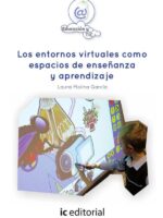 Los entornos virtuales como espacios de enseñanza y aprendizaje