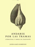 Andarse por las tramas:Literatura y series de televisión