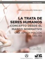La trata de seres humanos: concepto desde el marco normativo:Una aproximación al delito