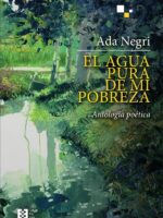 El agua pura de mi pobreza:Antología poética