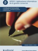 Aplicaciones informáticas de la gestión comercial. ADGD0308 - Actividades de gestión administrativa