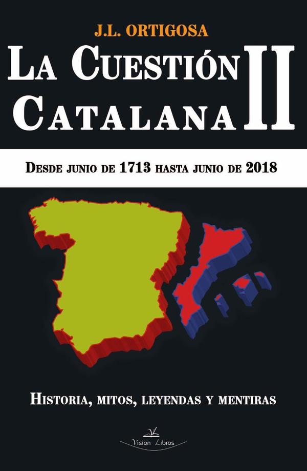 La cuestión catalana II:Desde junio de 1713 hasta junio de 2018