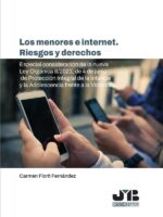 Los menores e internet. Riesgos y derechos:Especial consideración de la nueva Ley Orgánica 8/2021, de 4 de junio de Protección Integral de la Infancia y la Adolescencia frente a la Violencia