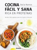 Cocina fácil y sana rica en proteínas