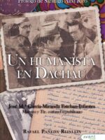 Un humanista en Dachau:José M.ª García-Miranda Esteban-Infantes, maestro y teniente coronel republicano