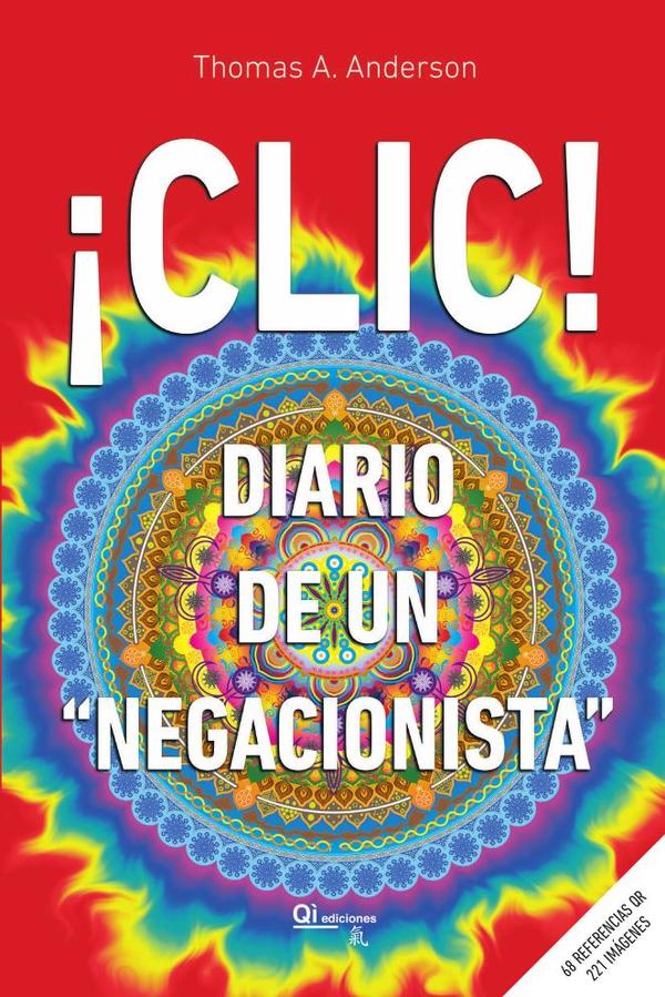 Clic:Diario de un «negacionista»