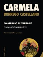 Encarnando el territorio / feminismo (s) andaluz (es)