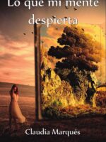 Lo que mi mente despierta