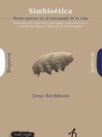 Simbioética :Homo sapiens en el entramado de la vida