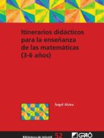 Itinerarios didácticos para la enseñanza de las matemáticas (3-6 años)