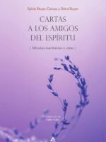 Cartas a los Amigos del Espíritu:Miradas martinistas y otras