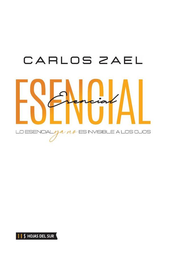 Esencial:Lo esencial ya no es invisible a los ojos