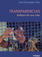 Transparencias. Reflejos de una vida