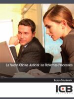 La Nueva Oficina Judicial: las Reformas Procesales