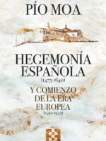 Hegemonía española y comienzo de la Era europea