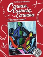 Carmen, Carmela, Carmiña:(Fluorescencia)