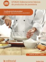 Elaboraciones básicas de productos de pastelería. HOTR0109 - Operaciones básicas de pastelería