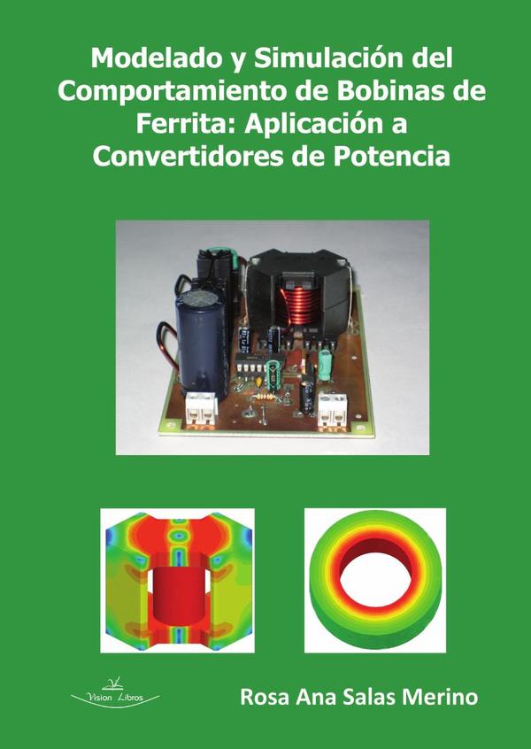 Modelado y simulación del comportamiento de bobinas de ferrita:Aplicación a convertidores de potencia