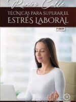 Técnicas para superar el estrés laboral