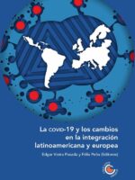 La COVID-19 y los cambios en la integración latinoamericana y europea