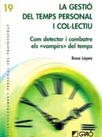 La gestió del temps personal i col·lectiu:Com detectar i combatre els «vampirs» del temps