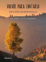 Volver para contarlo