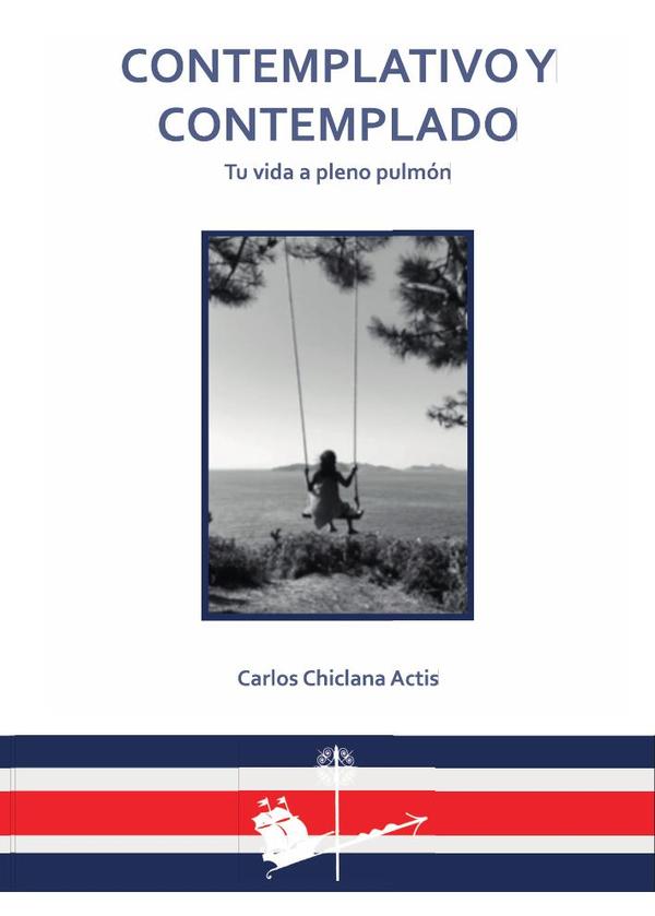 Contemplativo y contemplado:Tu vida a pleno pulmón
