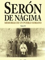 Serón de Nágima. Memorias de un pueblo soriano. Tomo XI
