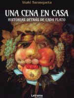 Una cena en casa. Historias detrás de cada plato