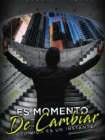 Es momento de cambiar :TU VIDA ES UN INSTANTE
