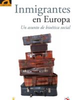 Inmigrantes en Europa:Un asunto de bioética social