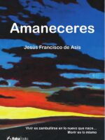 Amaneceres:Vivir es zambullirse en lo nuevo que nace… Morir es lo mismo