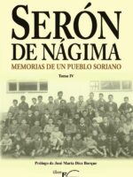 Serón de Nágima. Memorias de un pueblo soriano. Tomo IV